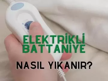 elektrikli battaniye nasıl yıkanır